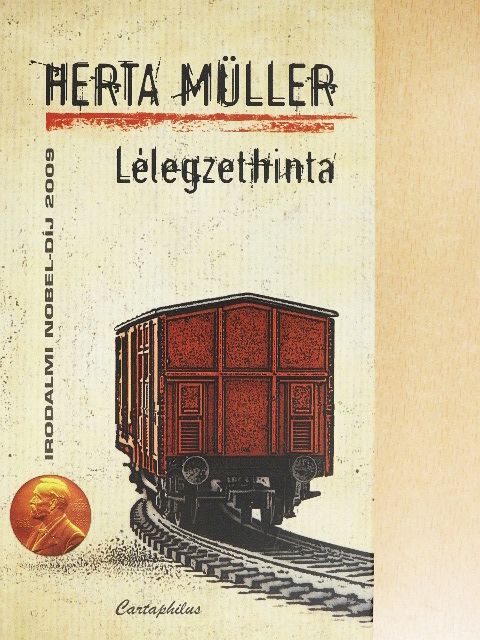 Herta Müller - Lélegzethinta [antikvár]