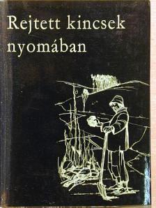 Rejtett kincsek nyomában [antikvár]