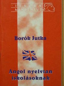 Borók Jutka - Angol nyelvtan iskolásoknak [antikvár]