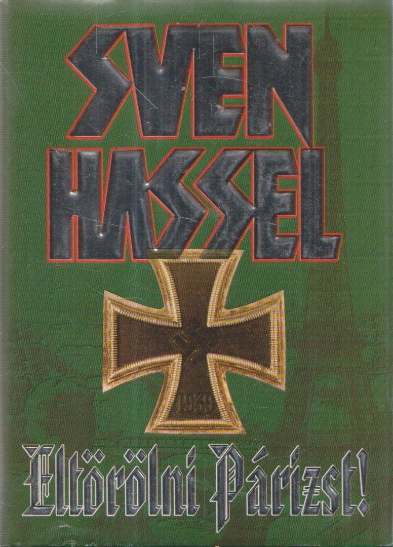 Sven Hassel - Eltörölni Párizst! [antikvár]