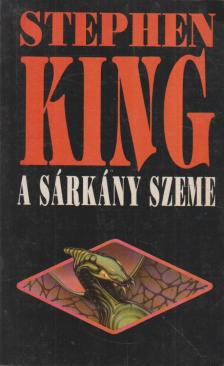 Stephen King - A sárkány szeme [antikvár]