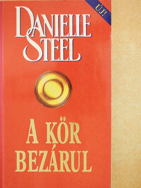 Danielle Steel - A kör bezárul [antikvár]