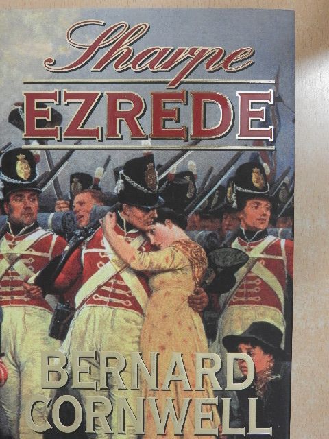 Bernard Cornwell - Sharpe ezrede [antikvár]