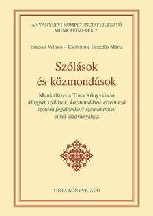 Bárdosi Vilmos, Csobothné Hegedűs Mária - Szólások és közmondások munkafüzet