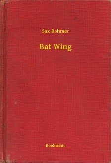 Rohmer Sax - Bat Wing [eKönyv: epub, mobi]