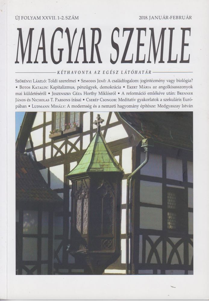 Gróh Gáspár - Magyar Szemle 2018. január-február [antikvár]
