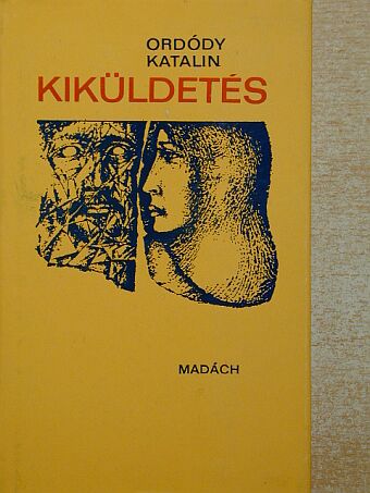 Ordódy Katalin - Kiküldetés [antikvár]