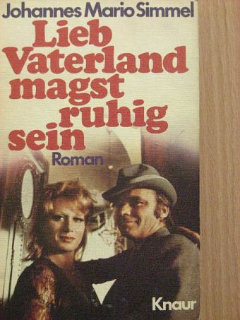 Johannes Mario Simmel - Lieb Vaterland magst ruhig sein [antikvár]