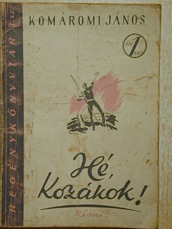 Komáromi János - Hé, kozákok! [antikvár]