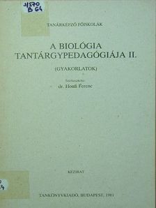 Dr. Dobó Géza - A biológia tantárgypedagógiája II. [antikvár]