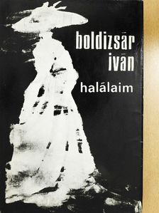 Boldizsár Iván - Halálaim [antikvár]