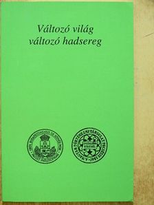 Dr. Homoki János - Változó világ - változó hadsereg [antikvár]