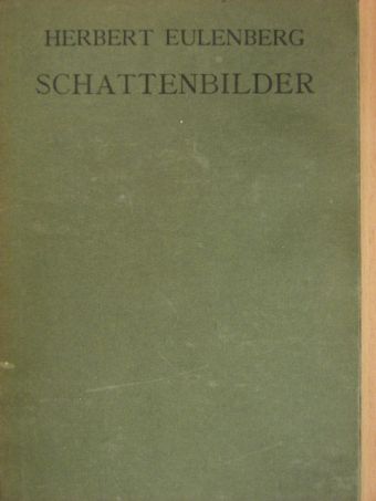 Herbert Eulenberg - Schattenbilder (gótbetűs) [antikvár]
