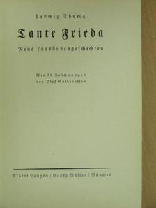 Ludwig Thoma - Tante Frieda (gótbetűs) [antikvár]