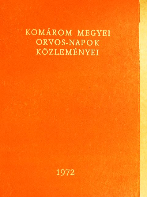 Babos János - Komárom megyei orvos-napok közleményei 1972 [antikvár]