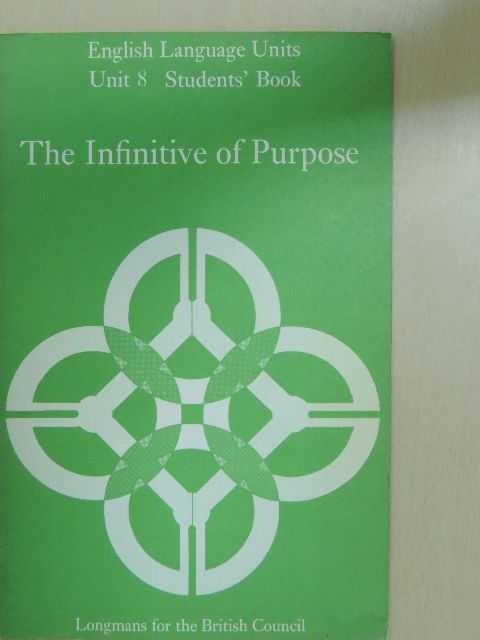 C. E. Nuttall - The Infinitive of Purpose - Students' Book [antikvár]
