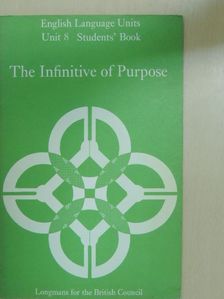 C. E. Nuttall - The Infinitive of Purpose - Students' Book [antikvár]
