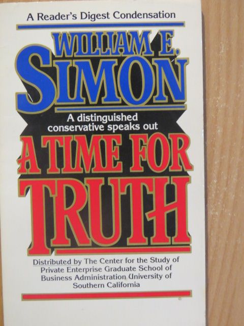 William E. Simon - A time for truth [antikvár]