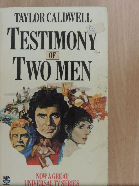 Taylor Caldwell - Testimony of Two Men [antikvár]