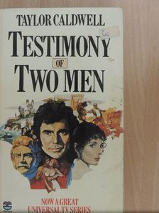 Taylor Caldwell - Testimony of Two Men [antikvár]