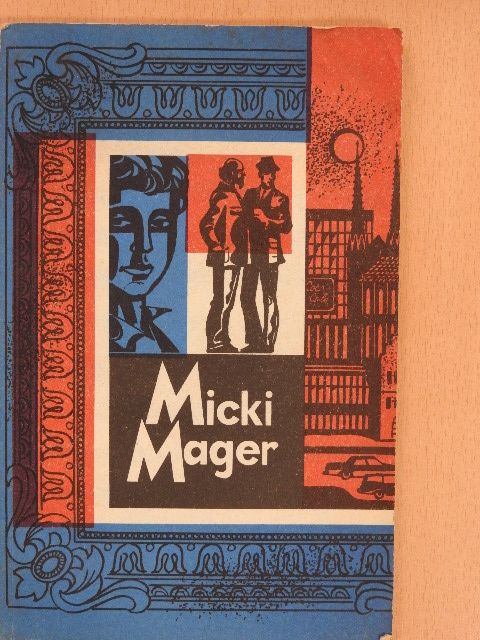 Feken K. - Micki Mager [antikvár]