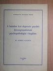 Dr. Simkó Alfréd - A haladott kor depressiv psychés decompensatioinak psychopathologiai vizsgálata [antikvár]