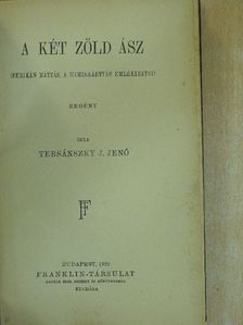 Tersánszky Józsi Jenő - A két zöld ász [antikvár]