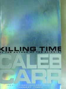 Caleb Carr - Killing Time [antikvár]
