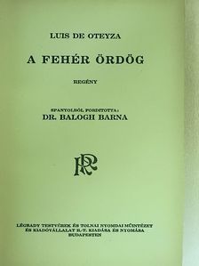 Luis de Oteyza - A fehér ördög [antikvár]