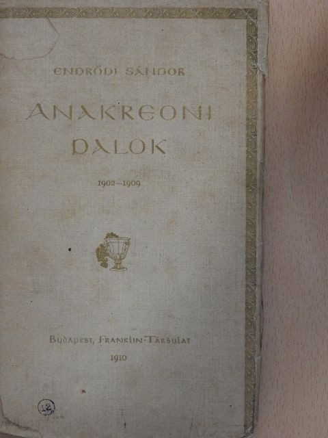 Endrődi Sándor - Anakreoni dalok [antikvár]