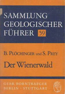 Plöchinger, Benno, Prey, Siegmund - Der Wienerwald [antikvár]