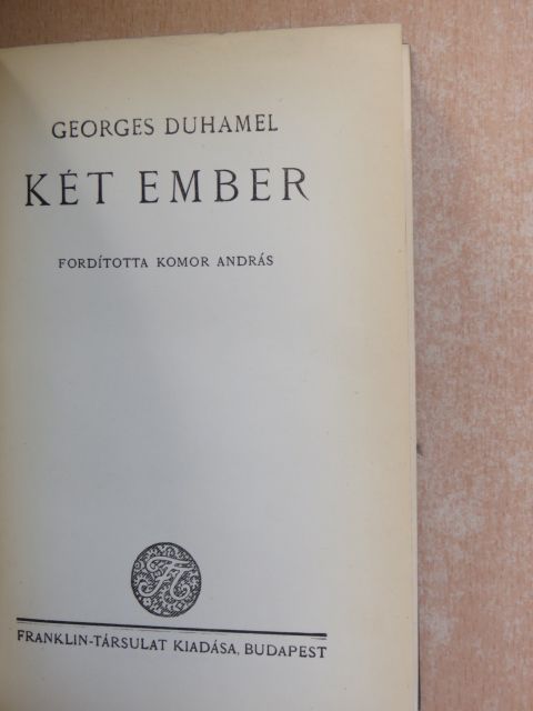 Georges Duhamel - Két ember [antikvár]