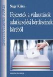 Nagy Klára - Fejezetek a választások adatkezelési kérdéseinek köréből [antikvár]