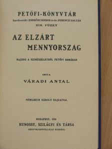 Az elzárt mennyország/Petőfi a magyar költők lantján [antikvár]