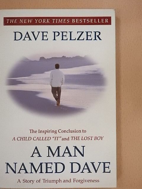 Dave Pelzer - A Man Named Dave [antikvár]