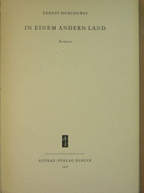 Ernest Hemingway - In einem Andern Land [antikvár]