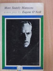 Eugene O'Neill - More Stately Mansions [antikvár]