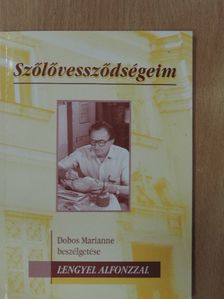 Szőlővessződségeim [antikvár]