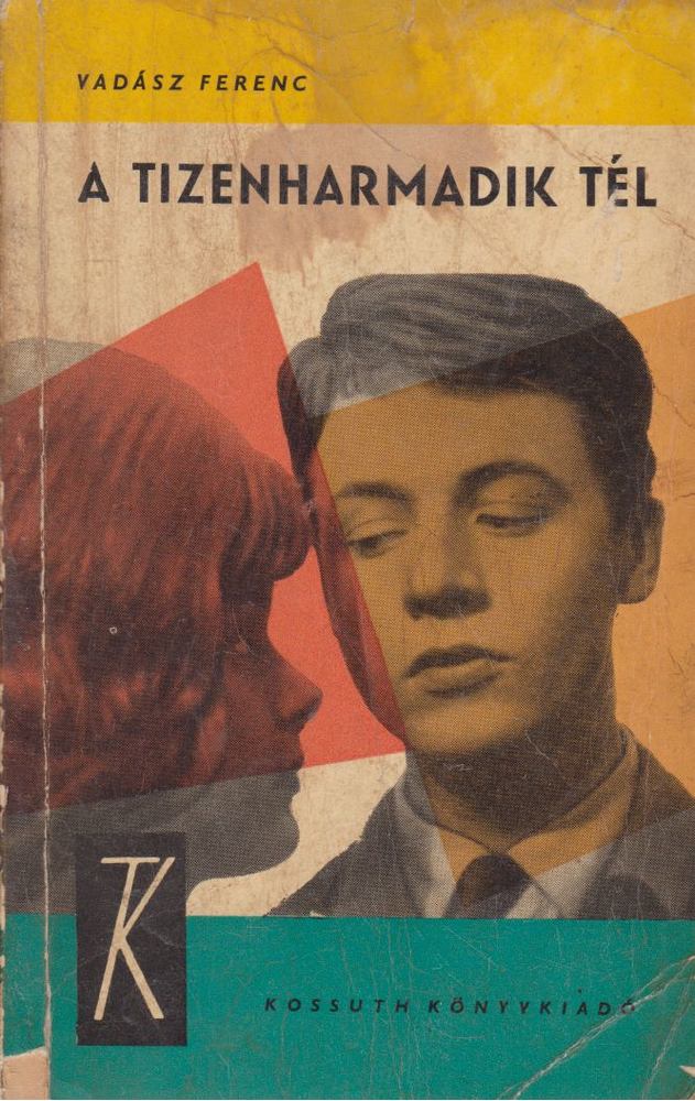 VADÁSZ FERENC - A tizenharmadik tél [antikvár]