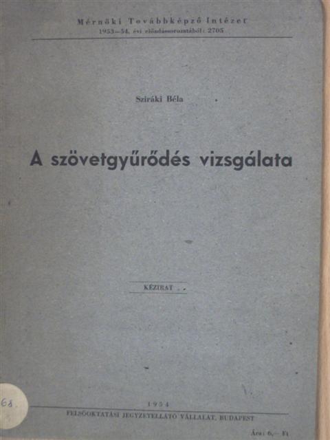 Sziráki Béla - A szövetgyűrődés vizsgálata [antikvár]