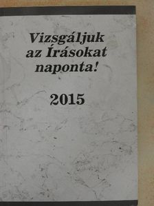 Vizsgáljuk az Írásokat naponta! 2015 [antikvár]