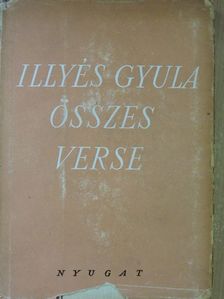Illyés Gyula - Illyés Gyula összes verse III. (töredék) [antikvár]