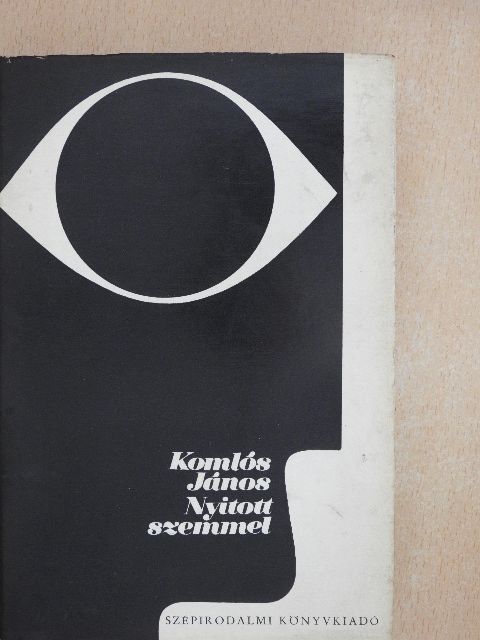 Komlós János - Nyitott szemmel [antikvár]