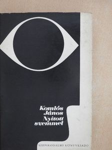 Komlós János - Nyitott szemmel [antikvár]