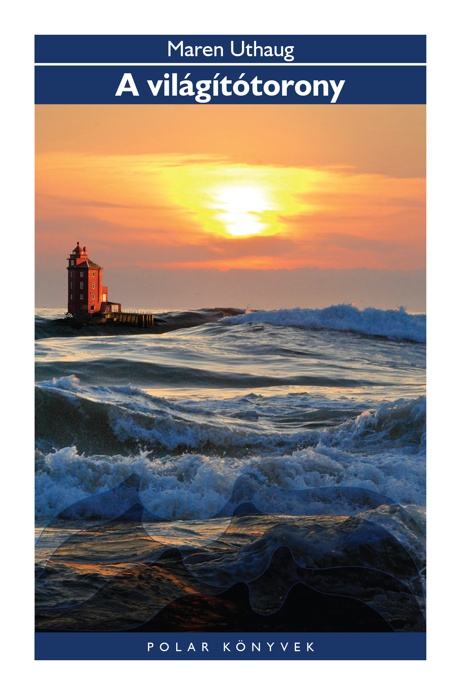 Maren Uthaug - A világítótorony
