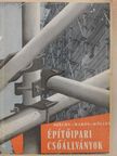 Kölley László - Építőipari csőállványok [antikvár]