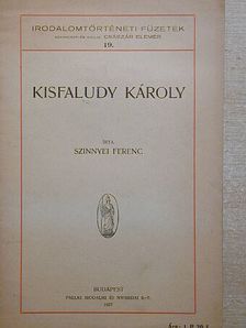 Szinnyei Ferenc - Kisfaludy Károly [antikvár]