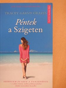 Tracey Garvis Graves - Péntek a Szigeten [antikvár]