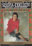 Silvia Milius - Szilvia-exkluzív 17. Ez a lány csupa tűz! [antikvár]