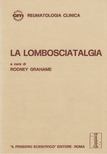 Rodney Grahame - La lombosciatalgia [antikvár]